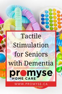 Discover the benefits of tactile stimulation for seniors living with dementia and learn practical ways to integrate this practice into their daily routines. From emotional and cognitive benefits to social interaction, explore how tactile stimulation can improve seniors' quality of life.  #DementiaCare #TactileStimulation #SeniorWellBeing #PromyseHomeCare