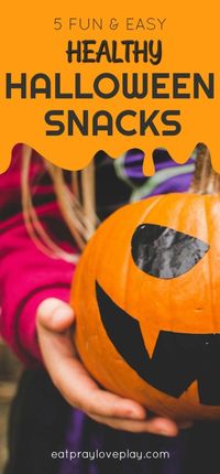 Healthy Halloween Treats - eat pray love play