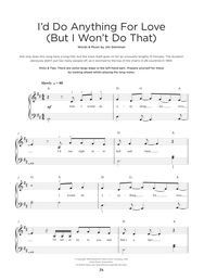 Download Meat Loaf I'd Do Anything For Love (But I Won't Do That) sheet music and unlock the secrets of playing Pop easy-to-learn music notes.Perfect for Really Easy Piano enthusiasts, this downloadable and printable PDF music notes by Meat Loaf will have you mastering the melody and chords in no time.Plus, check for transposability to suit your playing style.Act now and receive exclusive bonus notation for free with your digital sheet music purchase.Experience the thrill of Meat Loaf music w...