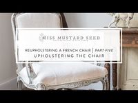 reupholstering a French chair | part 5 | upholstering the chair | Miss Mustard Seed