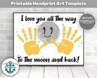 Handprint Craft for Parents I Love You All the Way to the Moon and Back Hand Print Art Keepsake Preschool Printable Craft Mom Dad Gifts Card