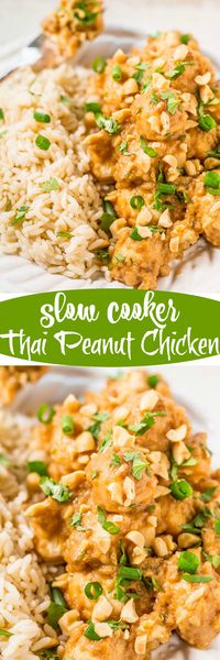 Slow Cooker Thai Peanut Chicken - The easiest peanut chicken ever and your slow cooker does all the work!! Topped with crunchy peanuts, cilantro, green onions, and the peanut sauce is irresistible!!