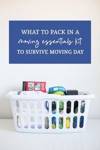 7 Things You Need on Moving Day - Moving Essentials Kit