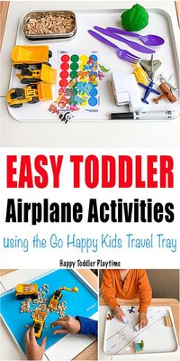 Easy Toddler Airplane Activities - HAPPY TODDLER PLAYTIME Looking for ways to entertain your toddler while flying? Check out these easy toddler airplane activities used with a Go Happy Kids Travel Tray! #ad #travelingwithkids #traveling