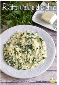 Se cercate una ricetta semplice per un primo piatto raffinato e diverso dal solito, il risotto stracchino e rucola vi stupirà!