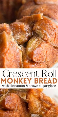 Crescent Roll Monkey Bread is made with refrigerated Pillsbury crescent rolls, cinnamon sugar, and a buttery brown sugar caramel sauce! It's ooey-gooey, sticky, delicious, and quick & easy to make. A perfect sweet treat brekfast, brunch, or dessert recipe.