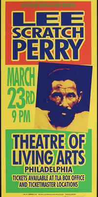 Lee Scratch Perry - 2001, Mar 23 - Theatre of The Living Arts, Philadelphia, USA