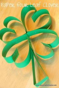 Paper Four Leaf Clover Craft for Kids and St. Patrick's Day