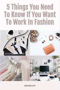 A lot of people have the very common dream of working in the fashion industry but few actually succeed. What you see on tv and in movies is not entirely true of what you can expect working in fashion; it is actually not all glitz and glamour. If this is your dream then you need to know these 5 things before pursuing your career in the industry.