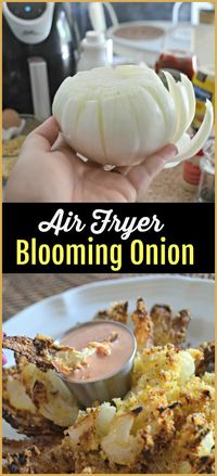 Make a crispy restaurant style Bloomin' Onion at home in your air fryer, including a yummy dipping sauce recipe!