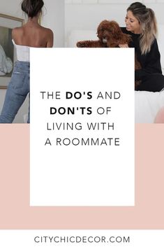 the do's and don'ts of living with a roommate in a roommate