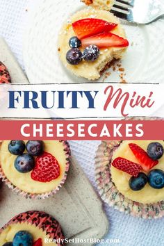 fruity mini cheesecakes with blueberries and strawberries on top