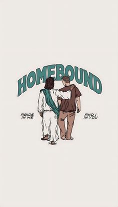 two people standing next to each other in front of the words homebound on a white background