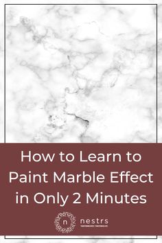 marble with the words how to learn to paint marble effect in only 2 minutes on it