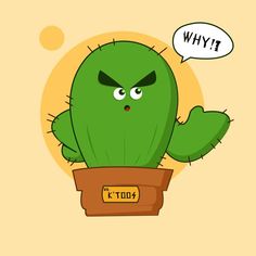 a green cactus with an angry look on its face and the words why? above it