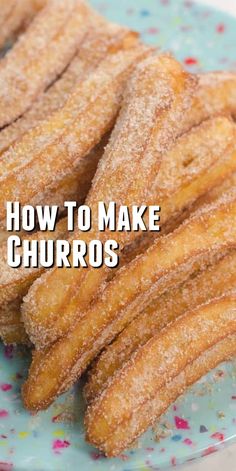 churros on a plate with the words how to make churros