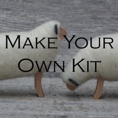 two sheep standing next to each other with the words make your own kit written on them