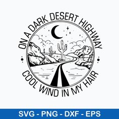 the road to desert highway svg png dxf eps example for cutting files