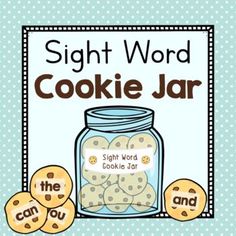 sight word cookie jar with cookies in it and the words, sight word cookie jar