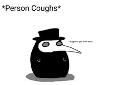 a penguin wearing a top hat with the words person coughs