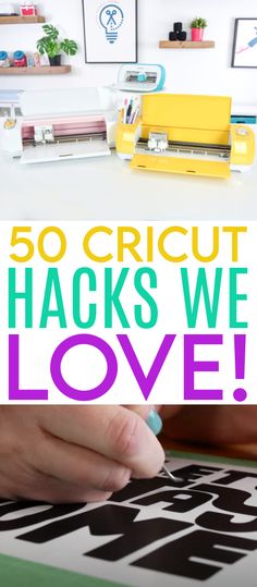 someone is using a cricut machine to cut letters with the words 50 cricut hacks we love