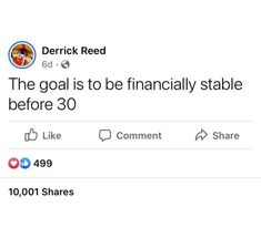 the tweet is showing that derrick reed's goal is to be financially stable before 30