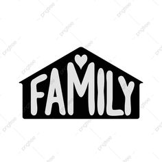 the word family written in white ink on a black and white background with heart shapes