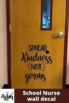 a school nurse door with the words spread kindness not germs on it