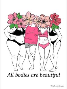 three women in swimsuits with flowers on their heads and the words all bodies are beautiful