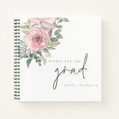 a spiral notebook with the words, wishes for the goat and pink flowers on it