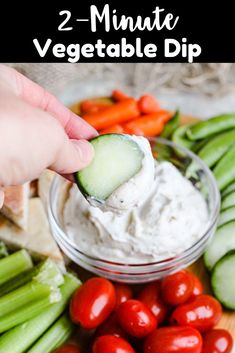 someone dipping vegetables into a small bowl with dip in it and the words, 2 minute vegetable dip