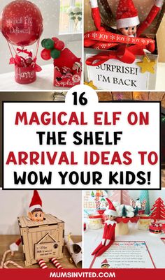 elf on the shelf with text overlay that reads 16 magic elf on the shelf arrival ideas to wow your kids