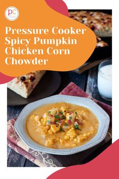 the pressure cooker spicy pumpkin chicken corn chowder is ready to be eaten and served