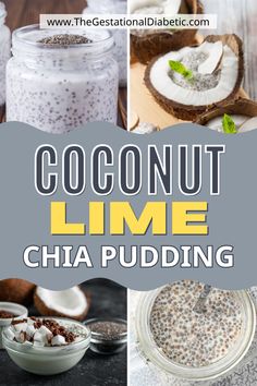 coconut lime chia pudding collage with text overlay that reads, coconut lime chia pudding