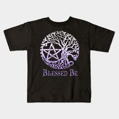 a black t - shirt with an image of a tree and the words, blessed be