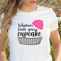 Introducing the Bella + Canvas "Whatever Frosts Your Cupcake" Tee! Are you a baking aficionado with a sweet tooth? Or perhaps you're a cupcake enthusiast who believes in the power of frosting? Either way, this tee was made for you! Made with love and Bella + Canvas quality, this shirt is as soft and comfortable as your favorite cupcake recipe. Whether you're baking up a storm in the kitchen or simply indulging in the joys of life, this tee sends a sweet message: "Whatever Frosts Your Cupcake." I Gifts For Bakers, Cupcake Gift, Sweet Message, Cupcake Recipe, Sweet Messages, Bella Canvas Tees, Pastry Chef, Let Them Eat Cake, Cupcake Recipes