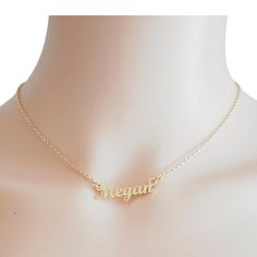 Beautiful Megan Name Necklace Condition:New Material: 18k Gold Plated Length: 18in With 3in Extender Everyday Gold Nameplate Necklace, Everyday Gold Name Necklace, Gold Name Necklace For Everyday Wear, Gold Nameplate Necklace With Delicate Chain, Dainty Gold Nameplate Charm Necklace, Gold Plated Name Necklaces, Gold Pendant Name Necklace With Delicate Chain, Gold Clavicle Chain Name Necklace For Everyday, Dainty Gold Plated Necklaces