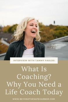 a woman laughing with the words what is coaching? why you need a life coach today