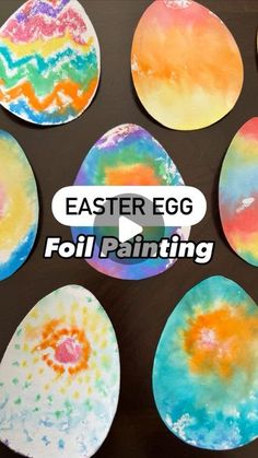 painted eggs with the words easter egg foil painting on them