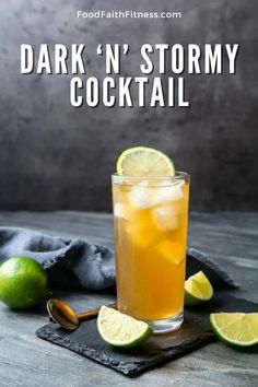 dark n'stormy cocktail with limes on the side and text overlay that reads, dark n'stormy cocktail