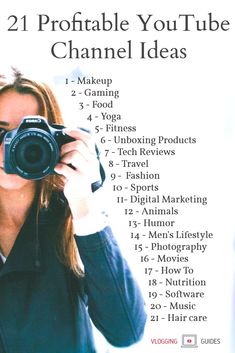 a woman holding a camera up to her face with the words, 21 proffiable youtube tube channel ideas