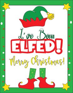 i've been elfed merry christmas card with green boots and bell on top