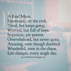 a poem written in black and white on a blue background with the words real mom