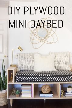 the diy plywood mini daybed is an easy and cheap way to decorate