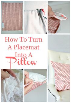 how to turn a placemat into a pillow with the words how to turn a placemat into a pillow