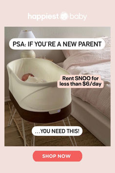 a baby in a bassinet with the caption if you're a new parent rent $ 0 for less than $ 8 / day