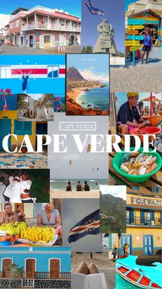 a collage of photos with people and buildings in the background that says cape verde