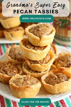 some small pies stacked on top of each other with text overlay that reads grandma's super easy pecan tasies