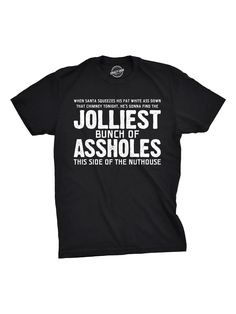 The classic rant is now your most favorite shirt!!! Can't you just repeat it word for word?Jolliest Bunch Of A-Holes T Shirt Funny Sarcastic Christmas Novelty Tee For Guys Heather Black Casual   Composite Fabric Slogan  Medium Stretch  Men Clothing, size features are:Bust: ,Length: ,Sleeve Length: Funny Christmas Presents, Funny Christmas Movies, Christmas Movie Quotes, Sarcastic Christmas, Jolliest Bunch, Christmas Card Pictures, Presents Ideas, Classic Christmas Movies, Mens Clothing Store