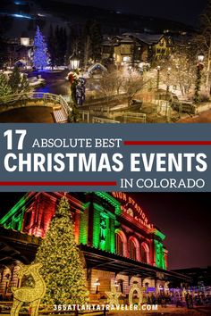 christmas lights in colorado with the words, 17 absolute best christmas events in colorado